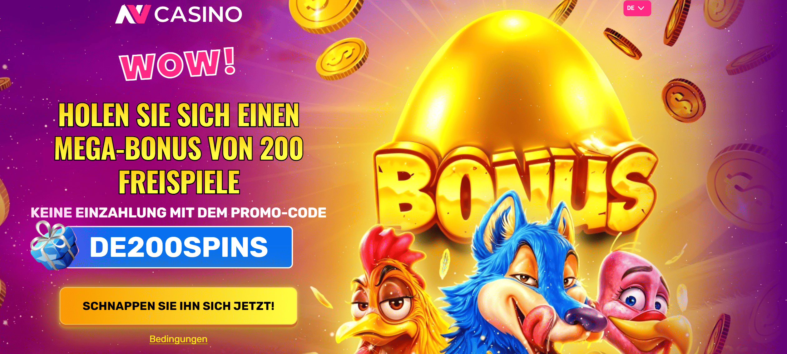NV Casino — 200 Freispiele Chicken Chase Code DE200SPINS Bonus